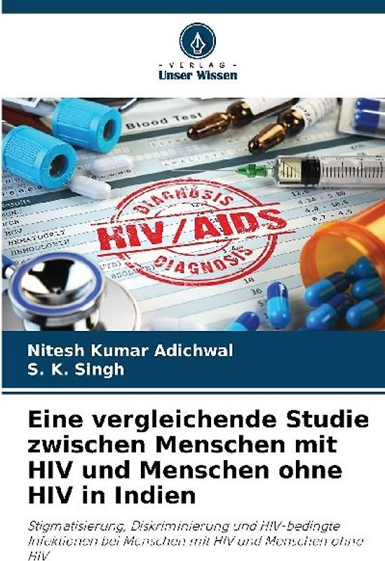 Eine vergleichende Studie zwischen Menschen mit HIV und Menschen ohne HIV in Indien