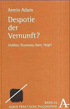 Despotie der Vernunft?