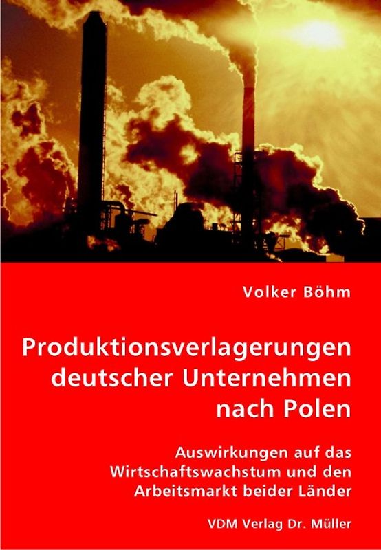Produktionsverlagerungen deutscher Unternehmen nach Polen