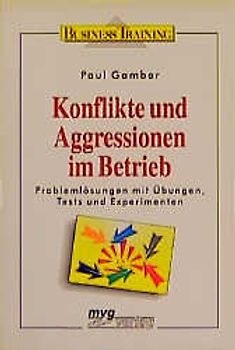 Konflikte und Aggressionen im Betrieb