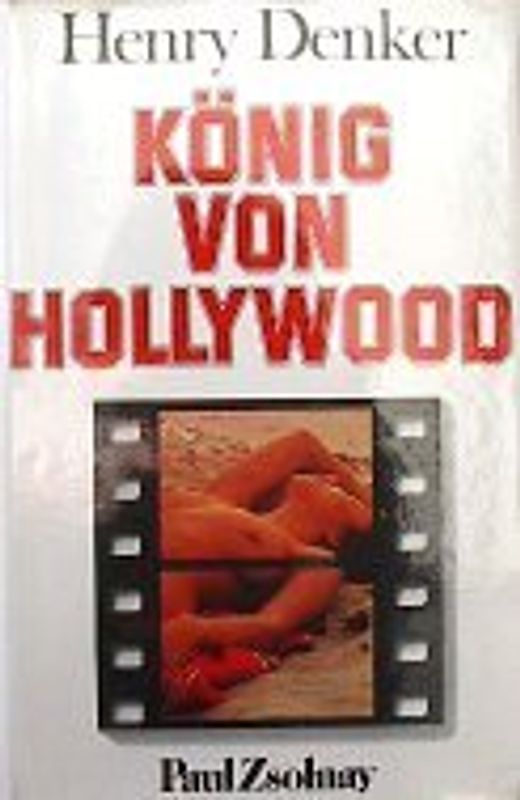 König von Hollywood.. Roman.