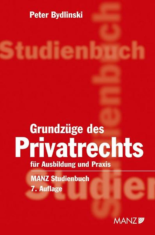 Grundzüge des Privatrechts. Für Ausbildung und Praxis