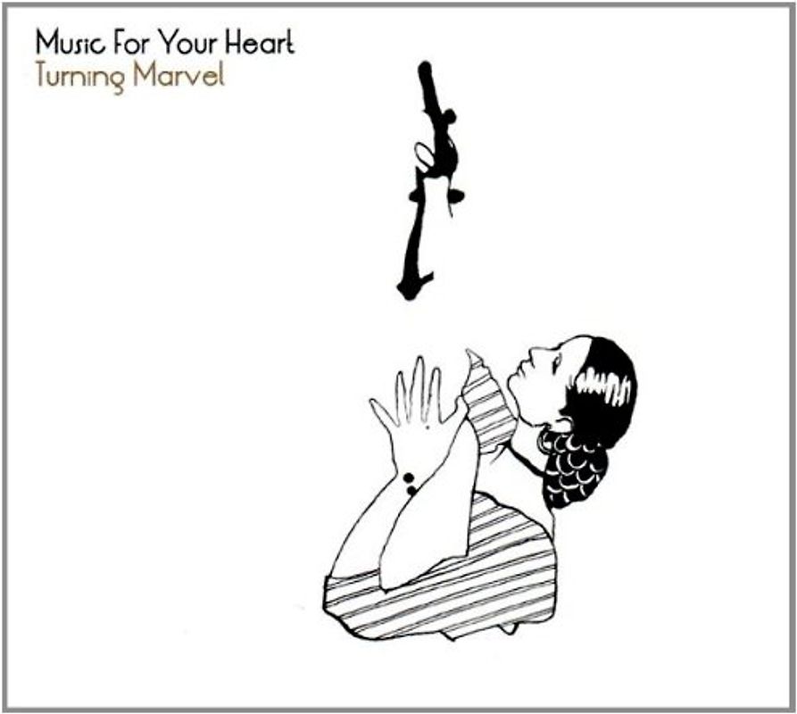Music for Your Heart - Turning Marvel