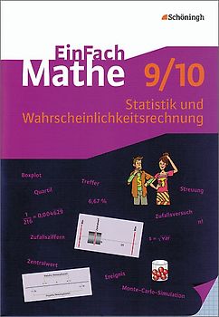 EinFach Mathe. Statistik und Wahrscheinlichkeitsrechnung: Jahrgangsstufen 9/10