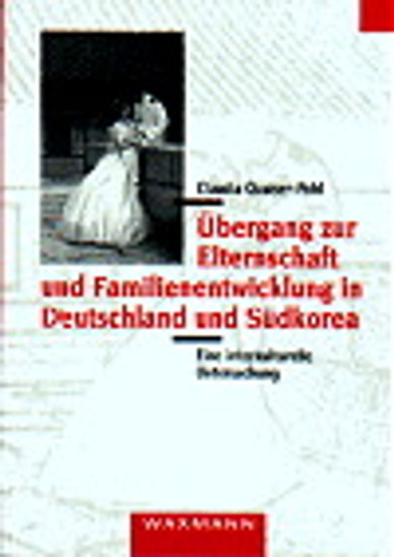 Übergang zur Elternschaft und Familienentwicklung in Deutschland und Korea