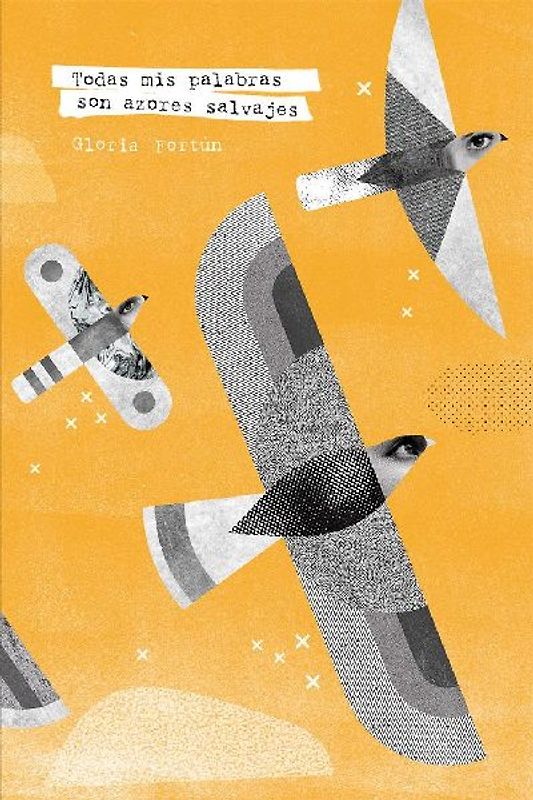 Todas mis palabras son azores salvajes