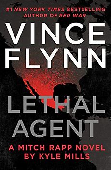 Lethal Agent (Volume 18) (A Mitch Rapp Novel)