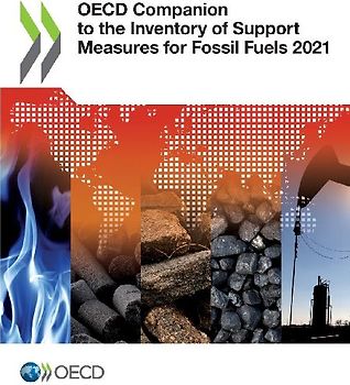 OECD Companion to the Inventory of Support Measures for Fossil Fuels 2021