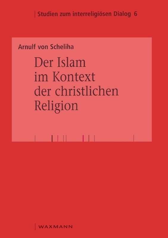 Der Islam im Kontext der christlichen Religion