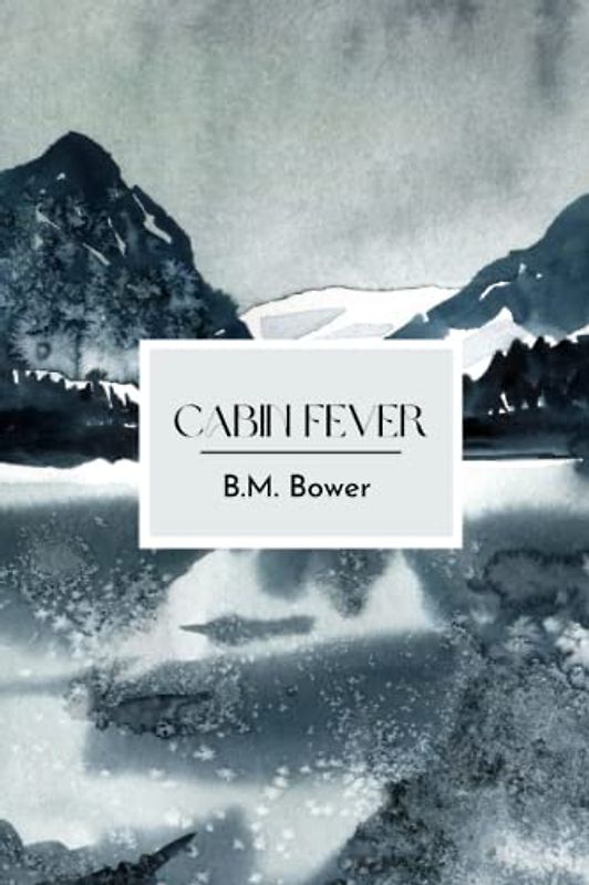 Cabin Fever: Including author biography, illustrations and book summary