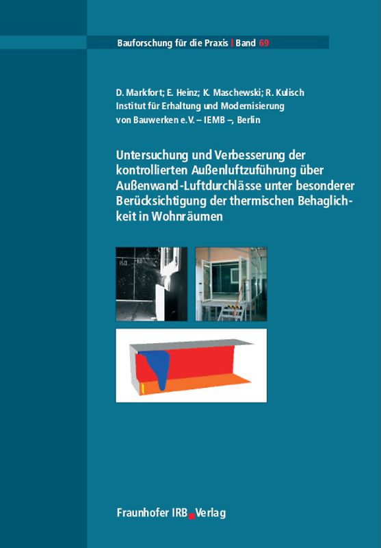 Untersuchung und Verbesserung der kontrollierten Außenluftzuführung über Außenwand-Luftdurchlässe unter besonderer Berücksichtigung der thermischen Behaglichkeit in Wohnräumen