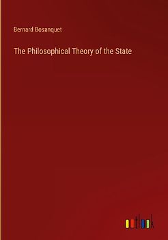 The Philosophical Theory of the State