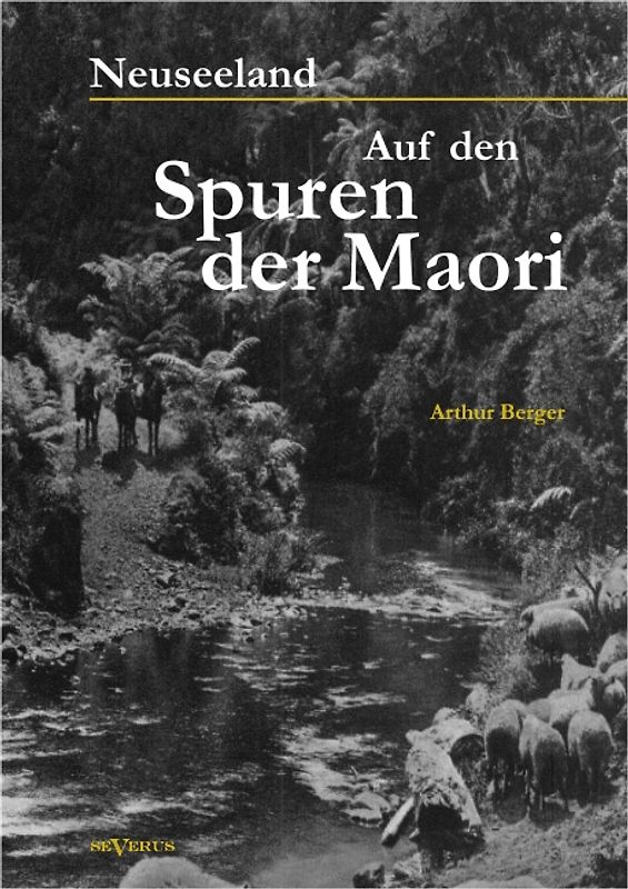 Neuseeland – Auf den Spuren der Maori
