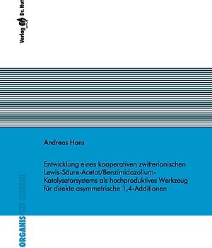 Entwicklung eines kooperativen zwitterionischen Lewis-Säure-Acetat/Benzimidazolium-Katalysatorsystems als hochproduktives Werkzeug für direkte asymmetrische 1,4-Additionen