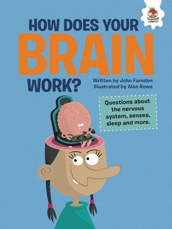 How Does Your Brain Work?