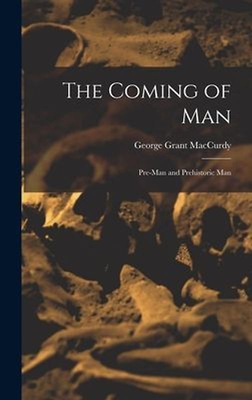The Coming of Man