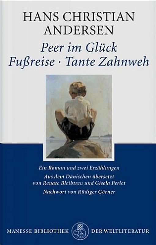 Peer im Glück. Fußreise. Tante Zahnweh.