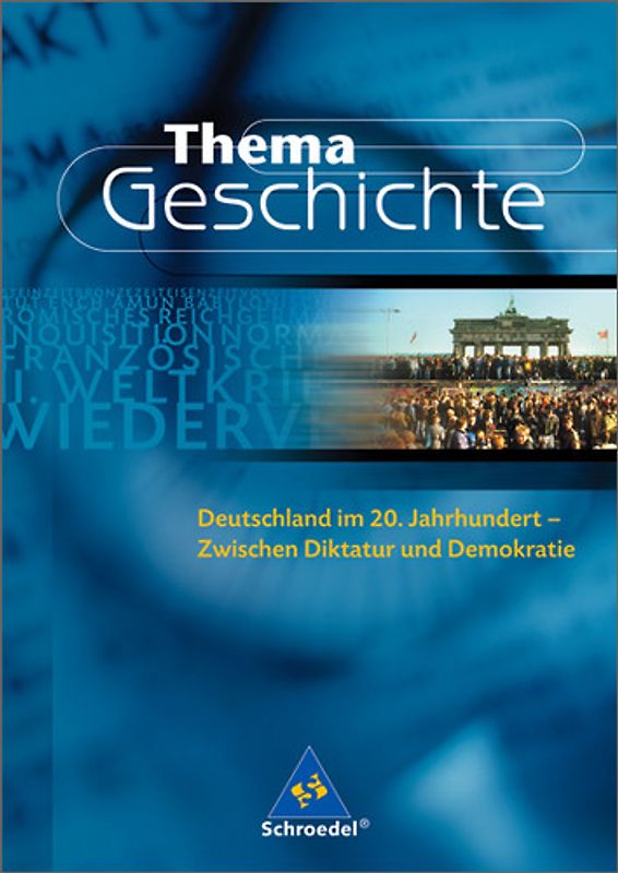 Thema Geschichte / Deutschland im 20. Jahrhundert