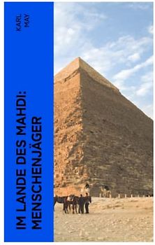 Im Lande des Mahdi: Menschenjäger