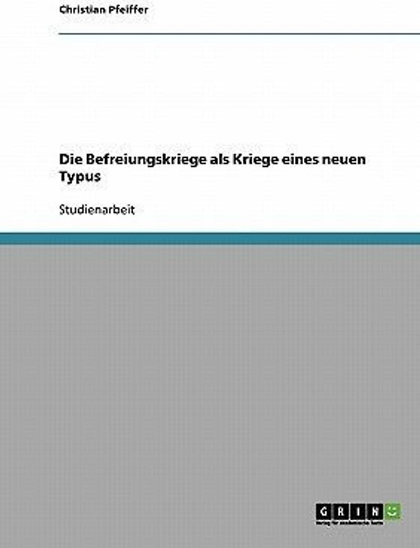 Die Befreiungskriege als Kriege eines neuen Typus