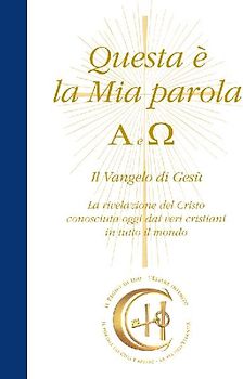 Questa è la Mia Parola. Alfa e Omega