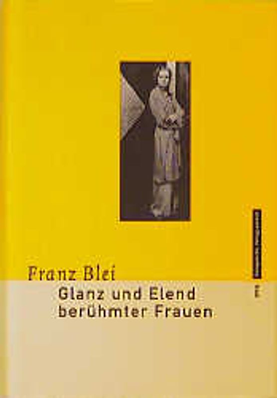 Glanz und Elend berühmter Frauen