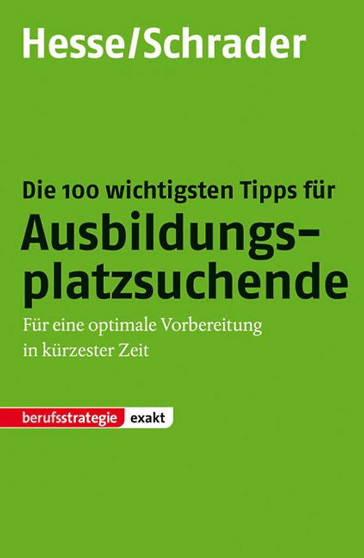 STARK Hesse/Schrader: EXAKT - Die 100 wichtigsten Tipps für Ausbildungsplatzsuchende