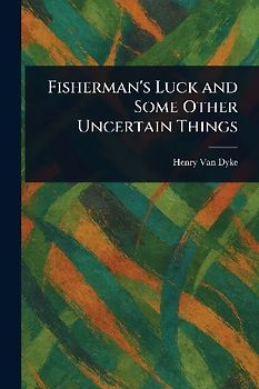 Fisherman's Luck and Some Other Uncertain Things