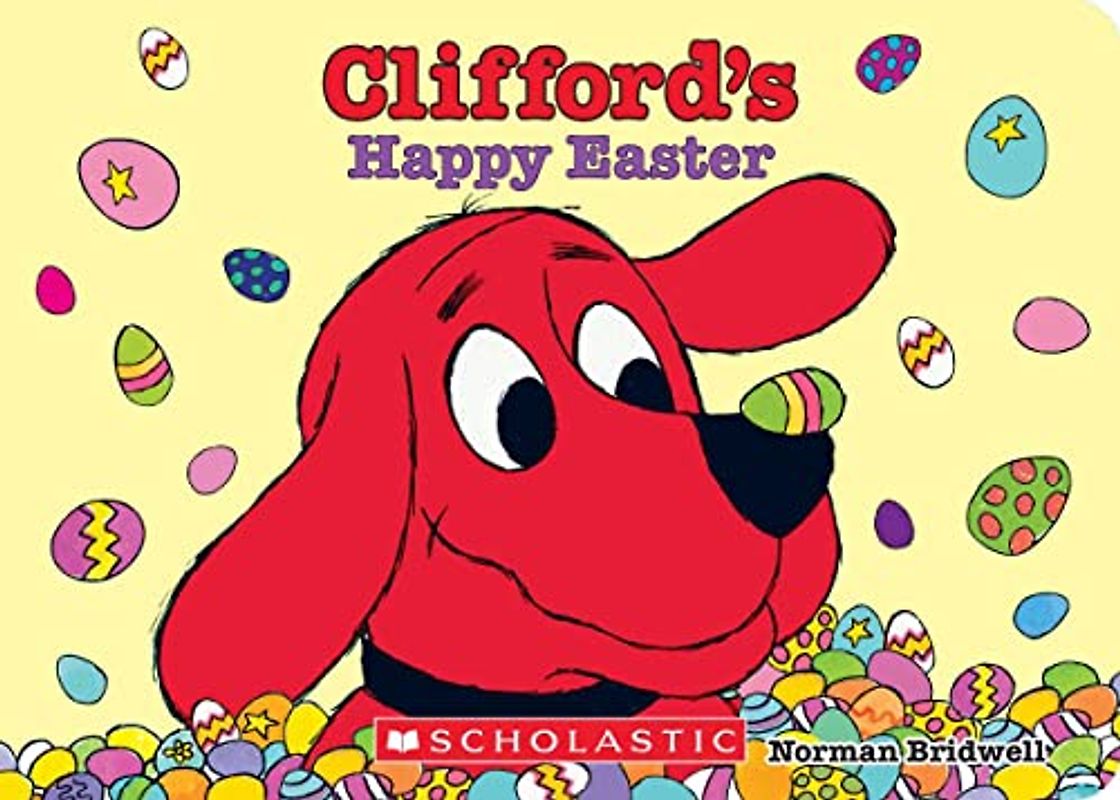 Clifford's Happy Easter (Clifford Board Books)