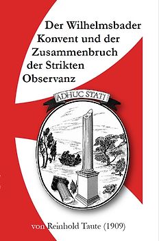 Der Wilhelmsbader Konvent und der Untergang der Strikten Observanz