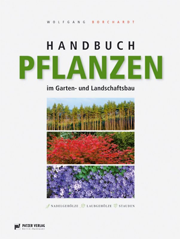 Handbuch Pflanzen im Garten- und Landschaftsbau