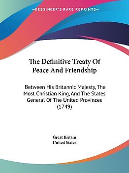 The Definitive Treaty Of Peace And Friendship