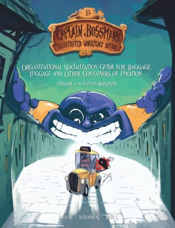 Organizational Socialization Guide for Baggage, Luggage and Other Containers of Emotion: A short story about a Suitcase's first day at work