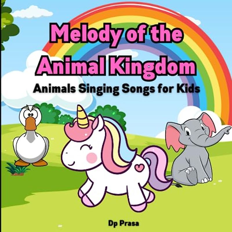 Melody of the Animal Kingdom: Animals Singing Songs for Kids with Elephants, Swans, Unicorns, and More