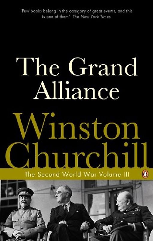The Grand Alliance: The Second World War: v. 3 - Winston Churchill