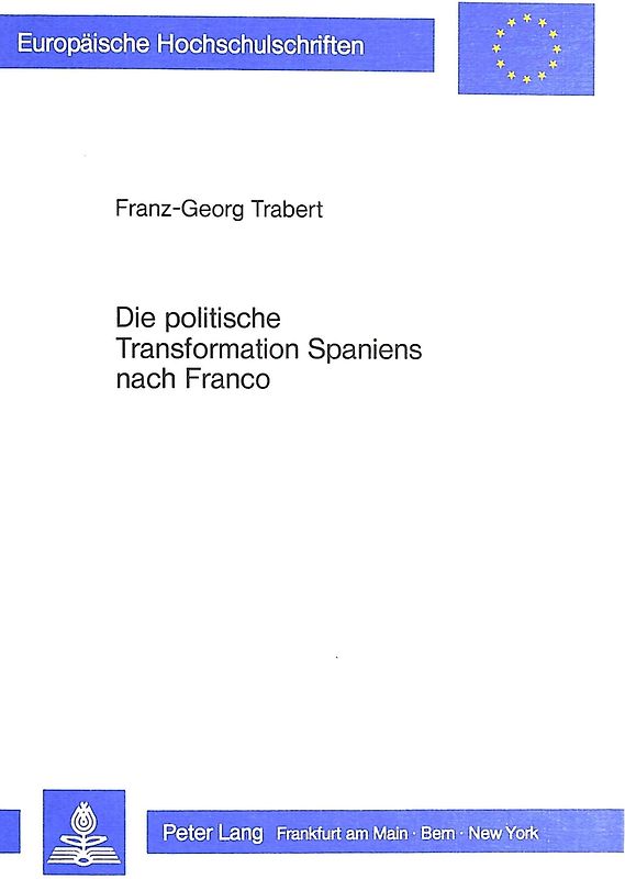 Die politische Transformation Spaniens nach Franco