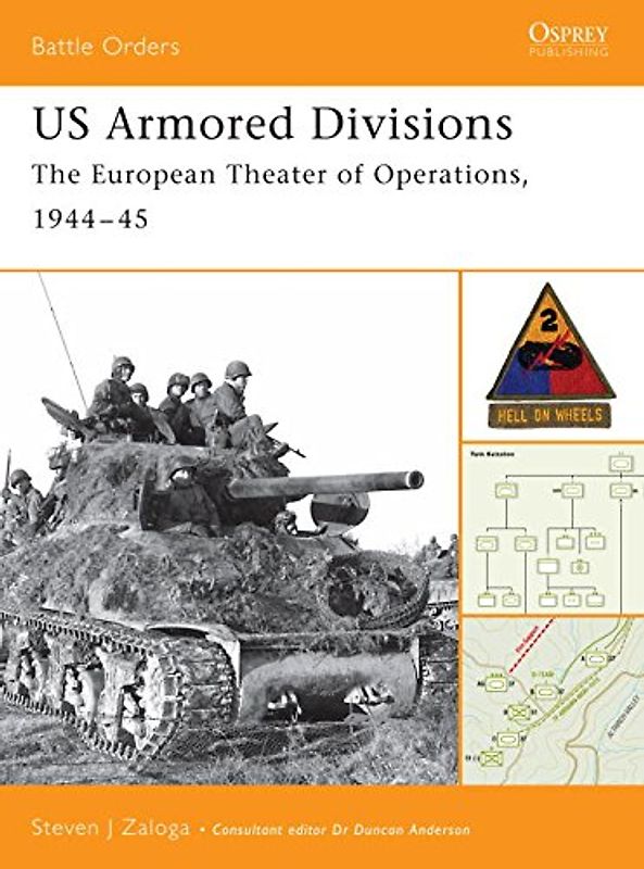 US Armored Divisions: "The European Theater of Operations, 1944-45" (Battle Orders) - Steven Zaloga