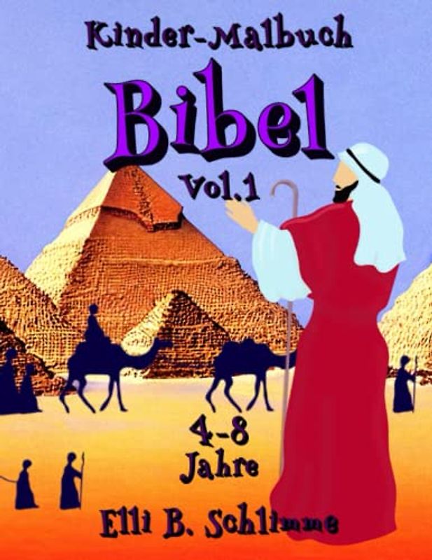 Kinder-Malbuch Bibel 4-8 Jahre Vol.1: 40 Malvorlagen, die einige wichtige Geschichten aus dem Alten Testament darstellen. Entsprechende Verse helfen Ihrem Kind, sein Studium zu vertiefen.