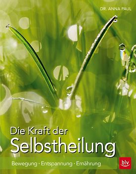 Die Kraft der Selbstheilung