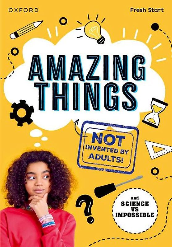 Read Write Inc. Fresh Start Readers: Book 17: Amazing Things (Not Invented by Adults!) & Science vs Impossible
