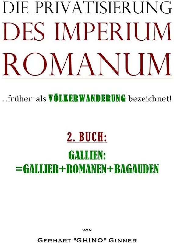 Die Privatisierung des Imperium Romanum / Die Privatisierung des Imperium Romanum II.