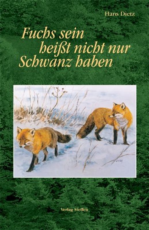 Fuchs sein heisst nicht nur Schwanz haben