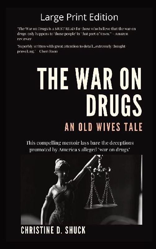 The War on Drugs An Old Wives Tale