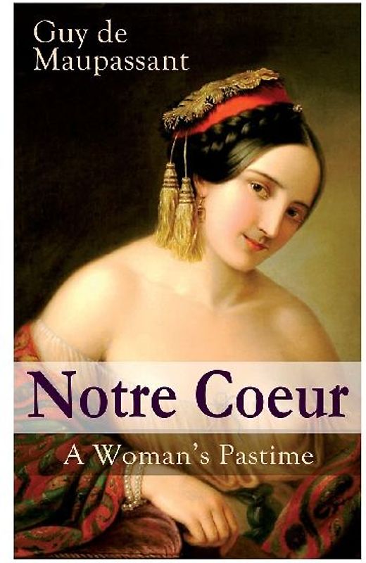 Notre Coeur - A Woman's Pastime