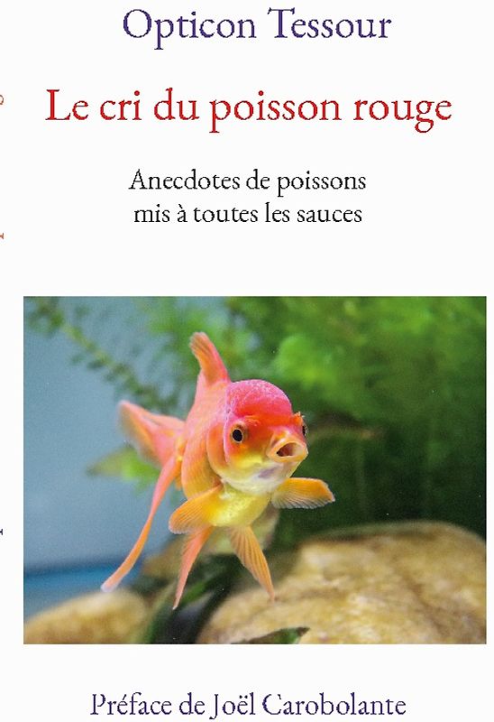 Le cri du poisson rouge