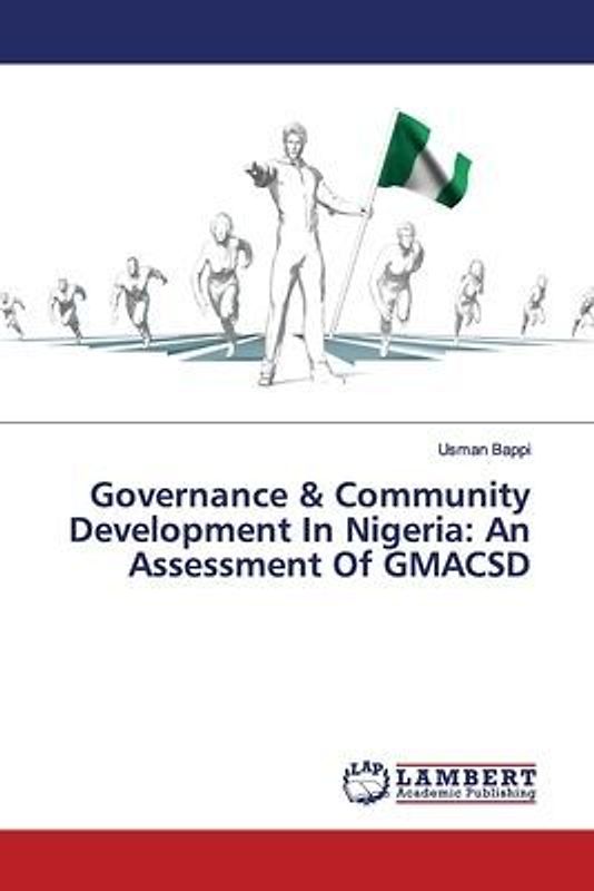 Governance & Community Development In Nigeria: An Assessment Of GMACSD