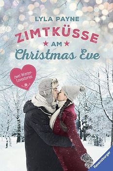 Unterm Mistelzweig mit Mr Right/Zimtküsse am Christmas Eve