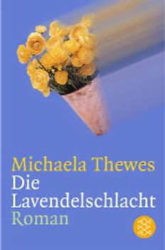 Die Lavendelschlacht. Roman