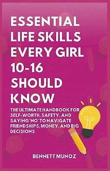 Essential Life Skills Every Girl 10-16 Should Know