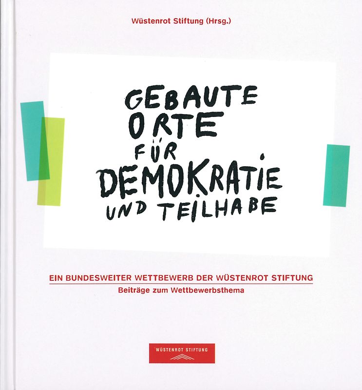 Gebaute Orte für Demokratie und Teilhabe